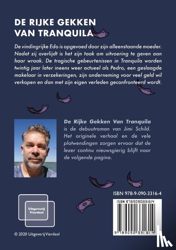 Schild, Jimi - De rijke gekken van Tranquila