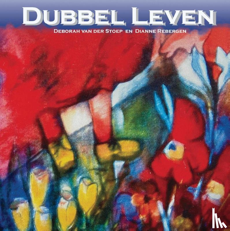 Stoep, Deborah van der - Dubbel Leven