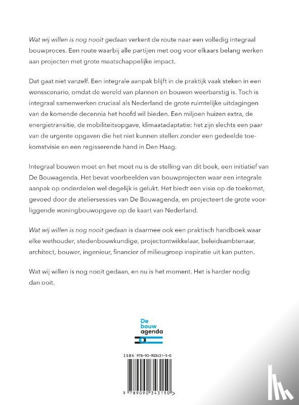 Witman, Bob, Berkel, Ben van, Gehrels, Carolien, Hannema, Kirsten, Hendriks, Mark, Immerzeel, Mirjam van Immerzeel van, Harten, Dirk van, Edens, Catja, Staalduine, Jochem van - Wat wij willen is nog nooit gedaan