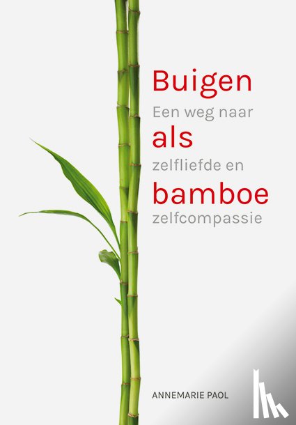 Paol, Annemarie - Buigen als bamboe