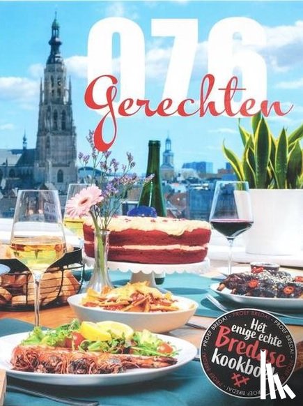 Looij, Bodine van de, Bossche, Thom van den - 076 gerechten - Hét enige echte Bredase kookboek