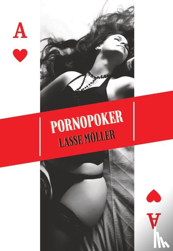 Möller, Lasse - Pornopoker