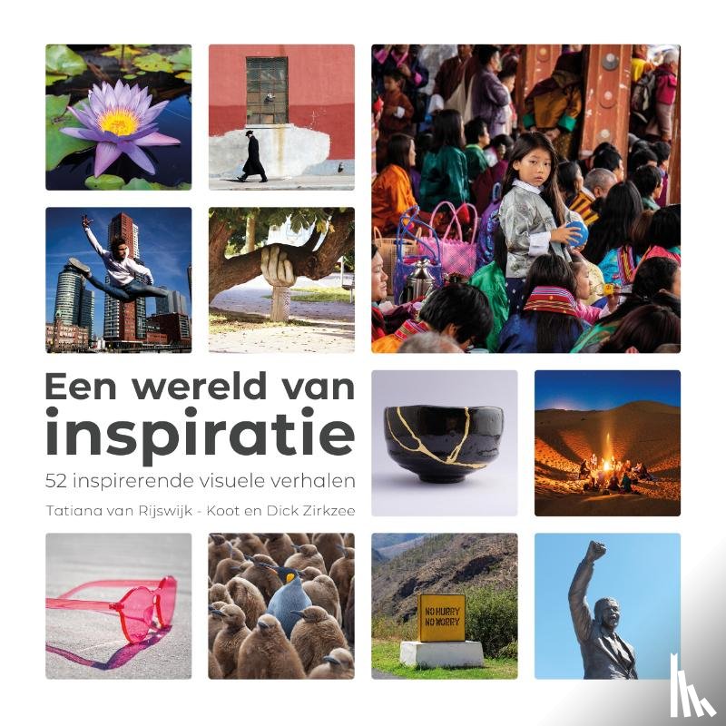 Rijswijk-Koot, Tatiana van, Zirkzee, Dick - Een wereld van inspiratie
