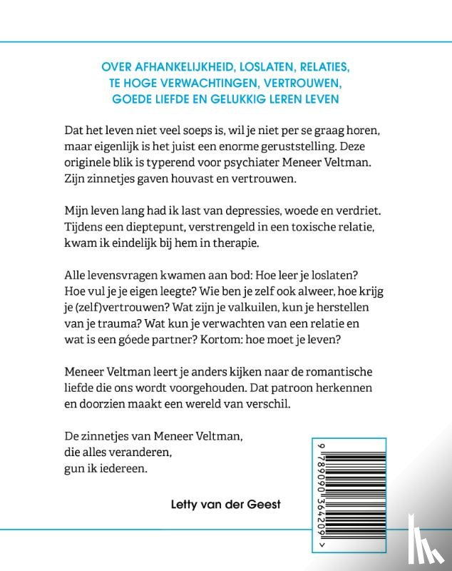 Geest, Letty van der - Het leven is niet veel soeps en andere geruststellende zinnetjes van Meneer Veltman