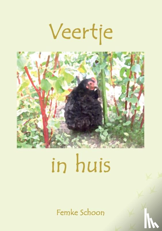 Schoon, Femke - Veertje in huis