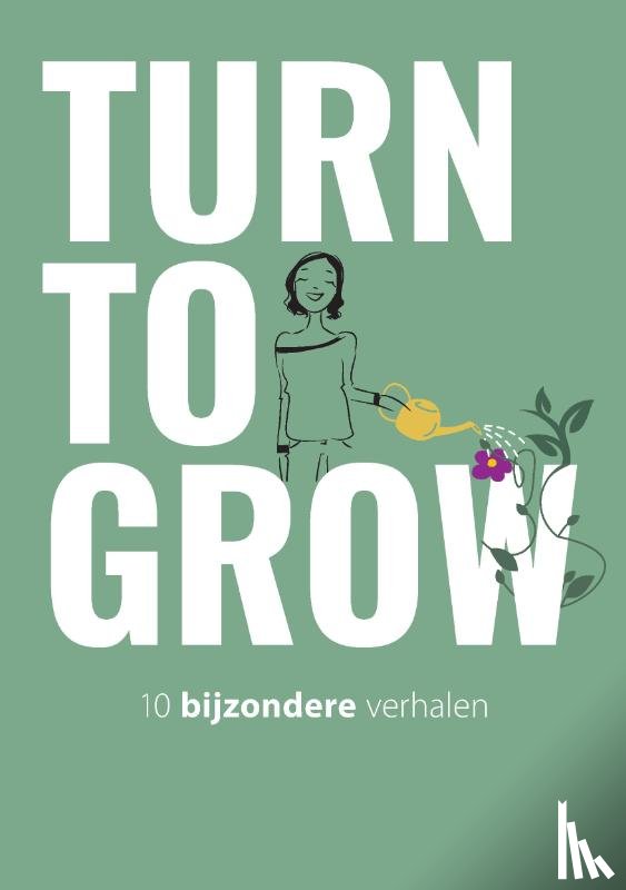  - Turn to Grow