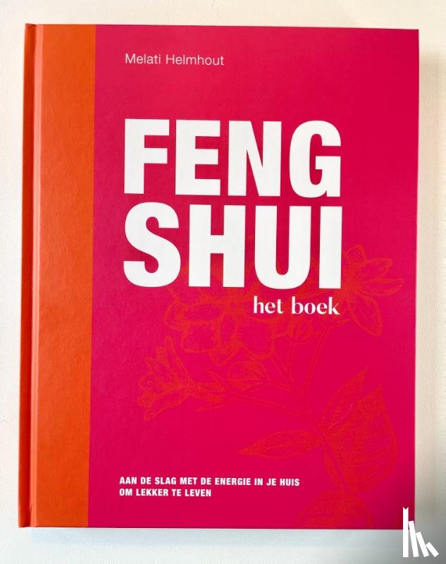 Helmhout, Melati - Feng Shui het boek