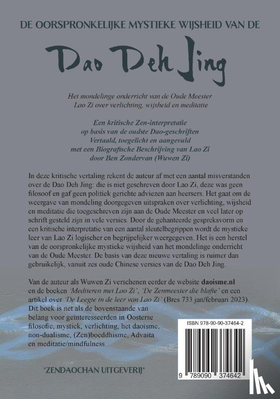 Zondervan, Ben - De oorspronkelijke mystieke wijsheid van de Dao Deh Jing