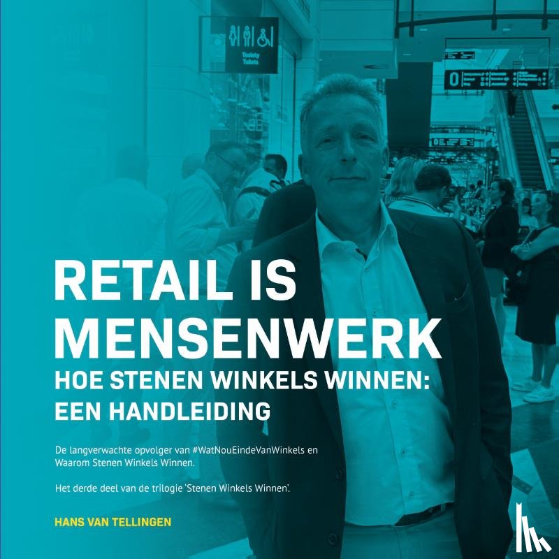 Tellingen, Hans van - Retail is mensenwerk