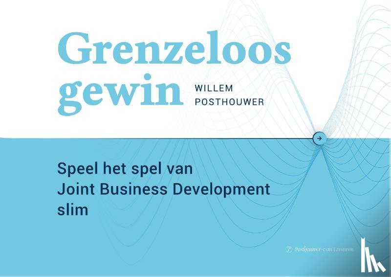 Posthouwer, Willem - Grenzeloos gewin
