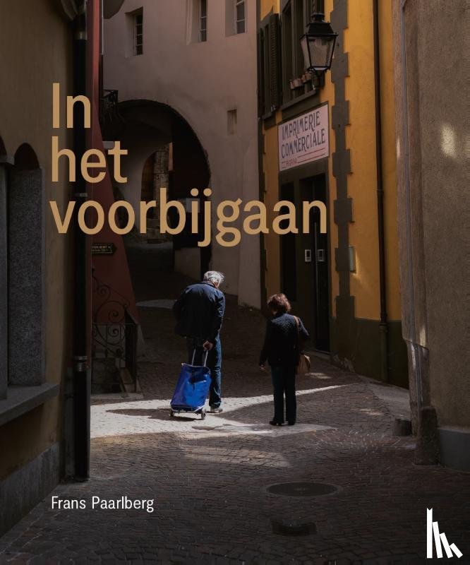 Paarlberg, Frans - In het voorbijgaan