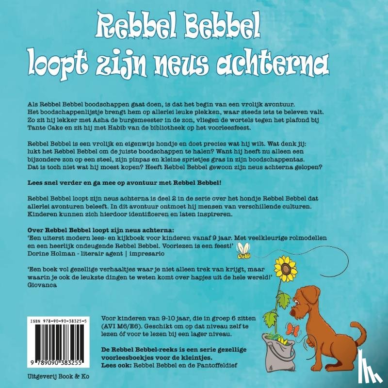 Kooijman, Mariska - Rebbel Bebbel loopt zijn neus achterna