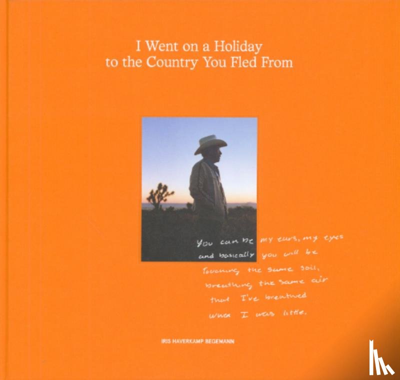  - I Went on a Holiday to the Country You Fled From