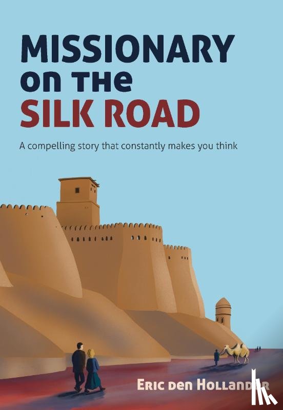  - Missionary on the Silk Road