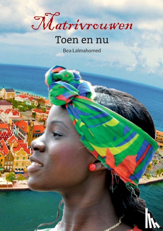Lalmahomed, Bea - Matrivrouwen