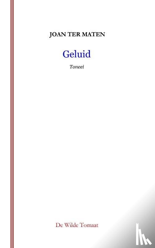 Ter Maten, Joan - Geluid
