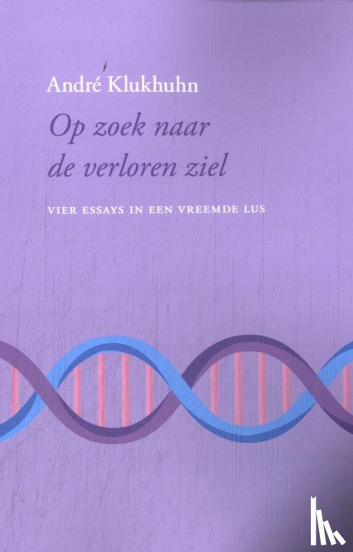 Klukhuhn, André - Op zoek naar de verloren ziel