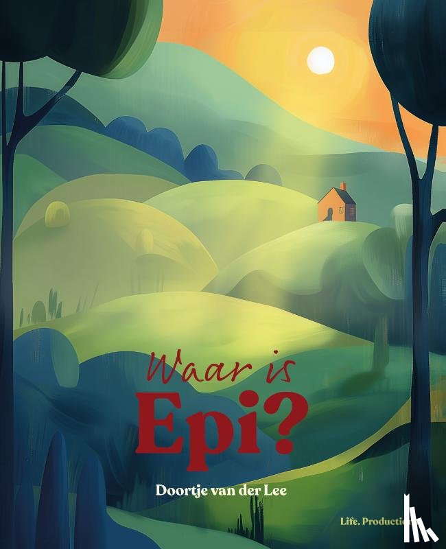 Lee, Doortje van der - Waar is Epi?
