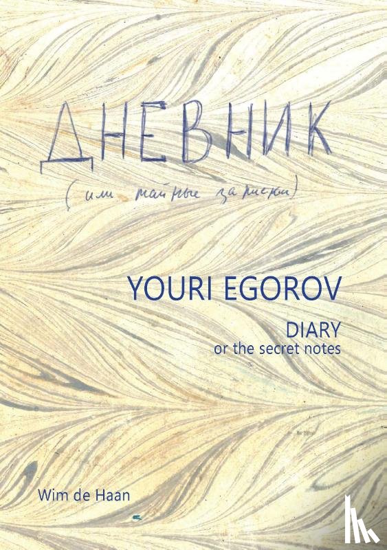 Haan, Wim de - Youri Egorov - Diary