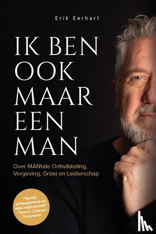 Eerhart, Erik - Ik ben ook maar een man