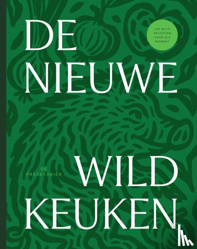 Snoerwang, James, Buys, Philip, Jager, Kaj de - De Nieuwe Wildkeuken