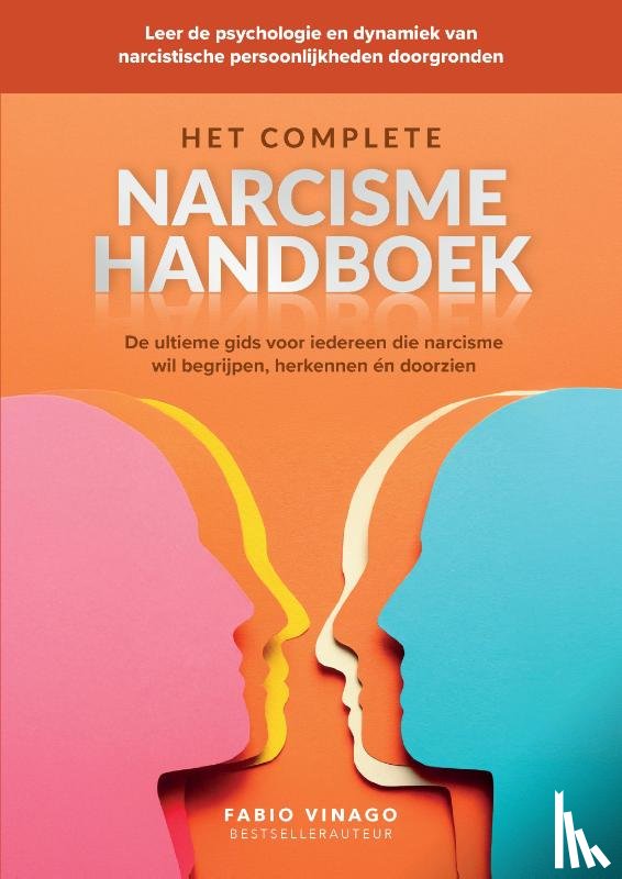 Vinago, Fabio - Het complete narcisme handboek