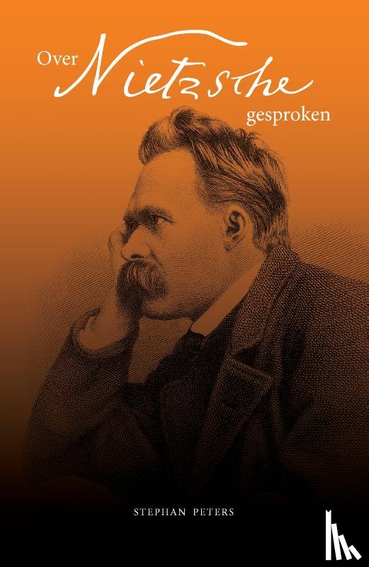 Peters, Stephan - Over Nietzsche gesproken
