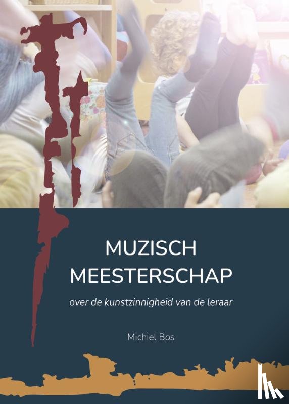 Bos, Michiel - Muzisch Meesterschap