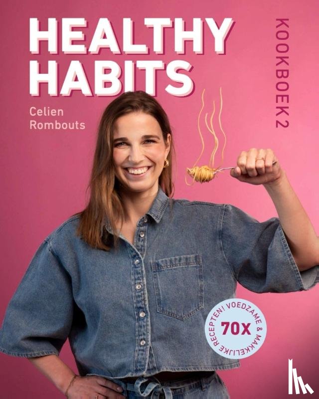 Rombouts, Celien - Healthy habits kookboek 2
