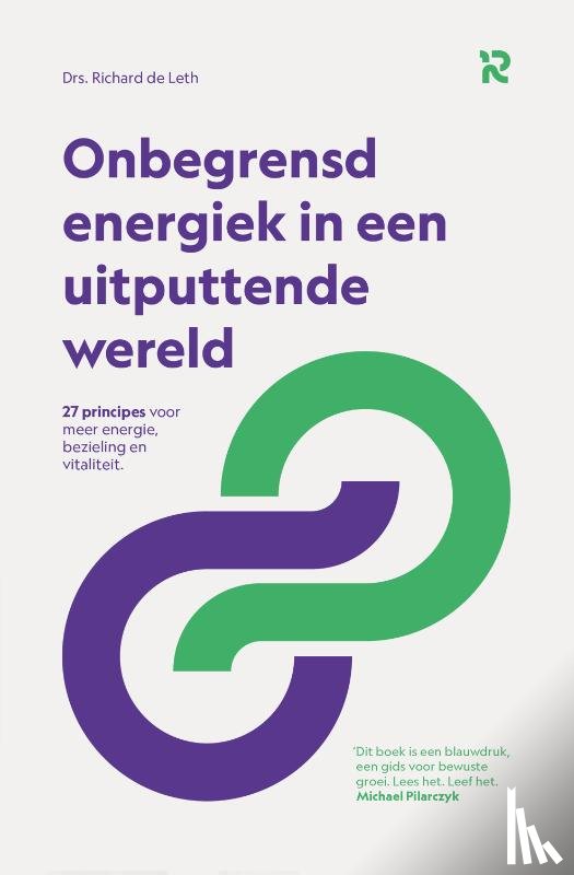 Leth, Richard De - Onbegrensd energiek in een uitputtende wereld