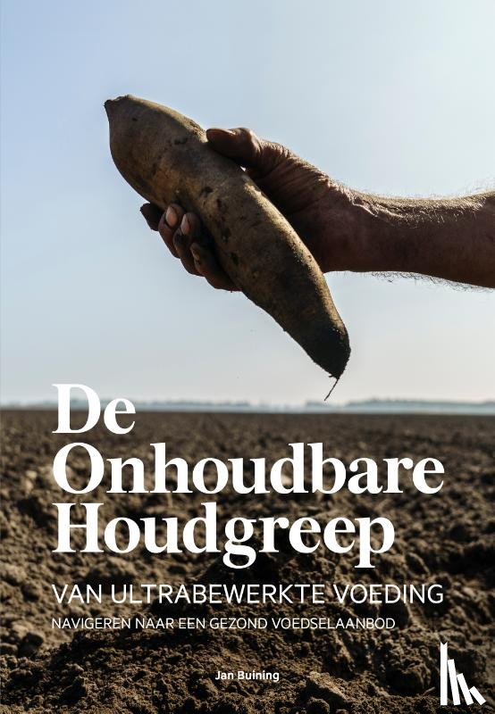 Buining, Jan - De onhoudbare houdgreep