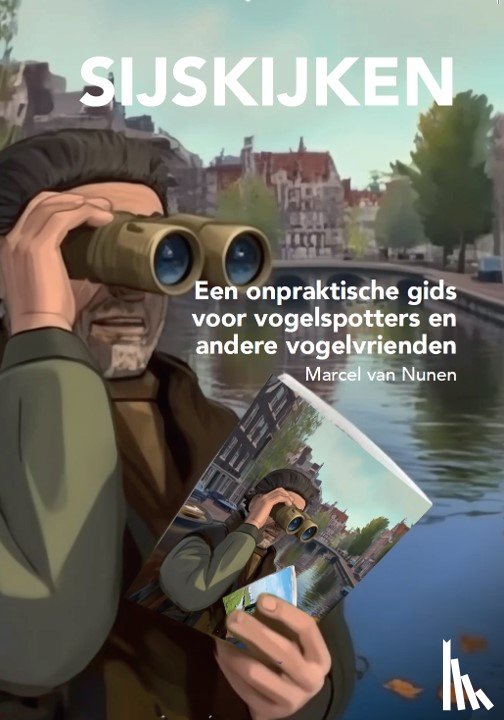 Nunen, Marcel van - Sijskijken