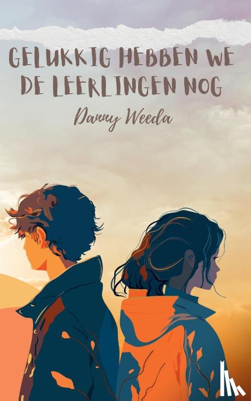 Weeda, Danny - Gelukkig hebben we de leerlingen nog