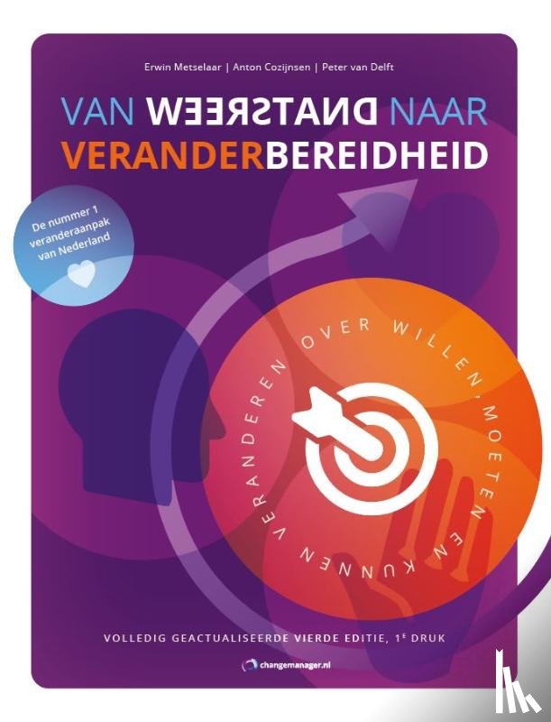 Metselaar, Erwin, Cozijnsen, Anton, Van Delft, Peter - Van weerstand naar veranderbereidheid 4e editie