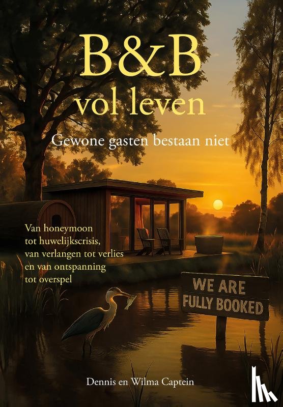 Captein, Dennis, Captein, Wilma - B&B vol leven