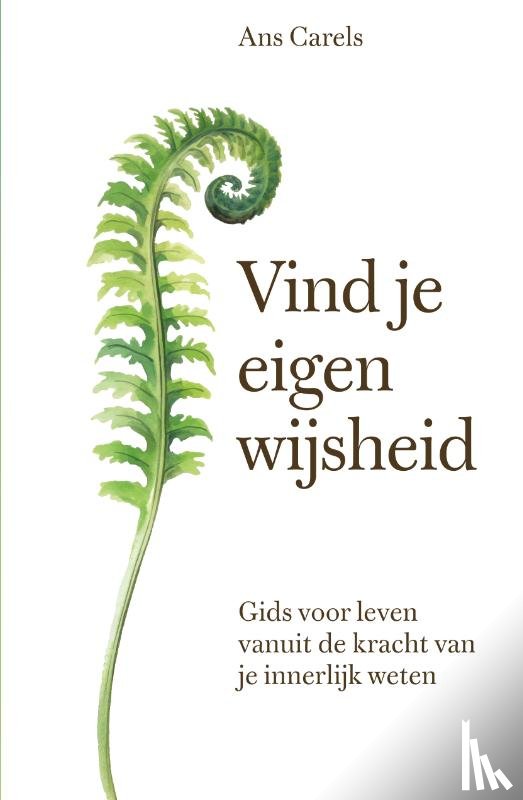 Carels, Ans - Vind je eigen wijsheid