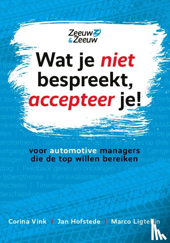 Vink, Corina, Hofstede, Jan, Ligtelijn, Marco - Wat je niet bespreekt, accepteer je!