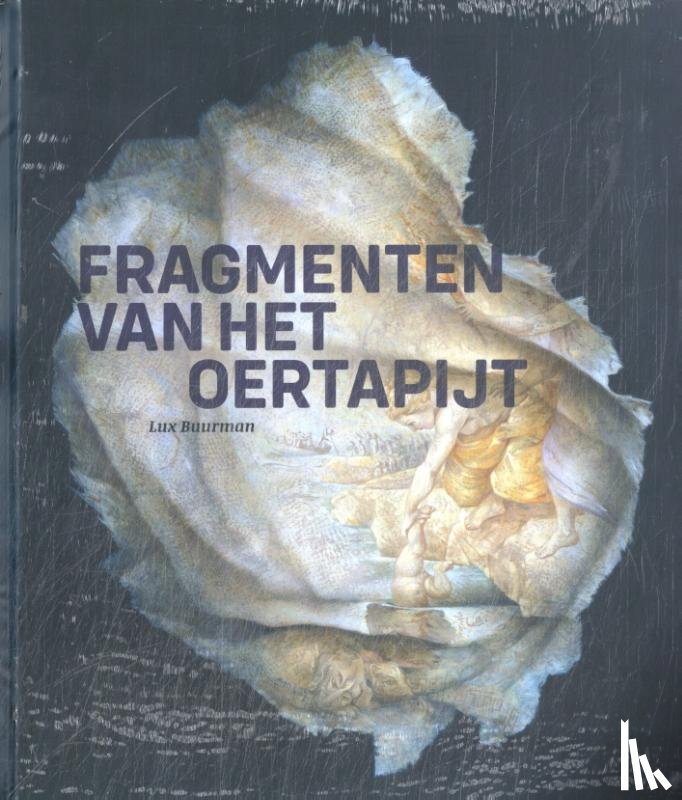 Buurman, Lux - Fragmenten van het Oertapijt