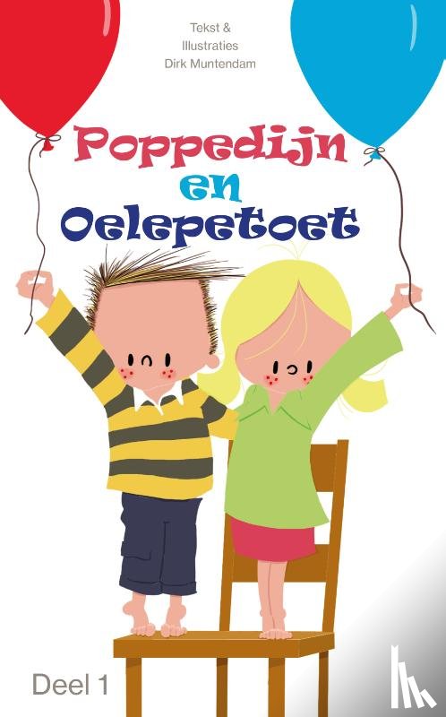 Muntendam, Dirk - Poppedijn en Oelepetoet