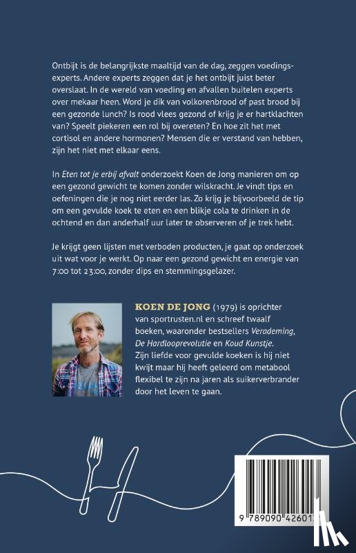 Jong, Koen de - Eten tot je erbij afvalt