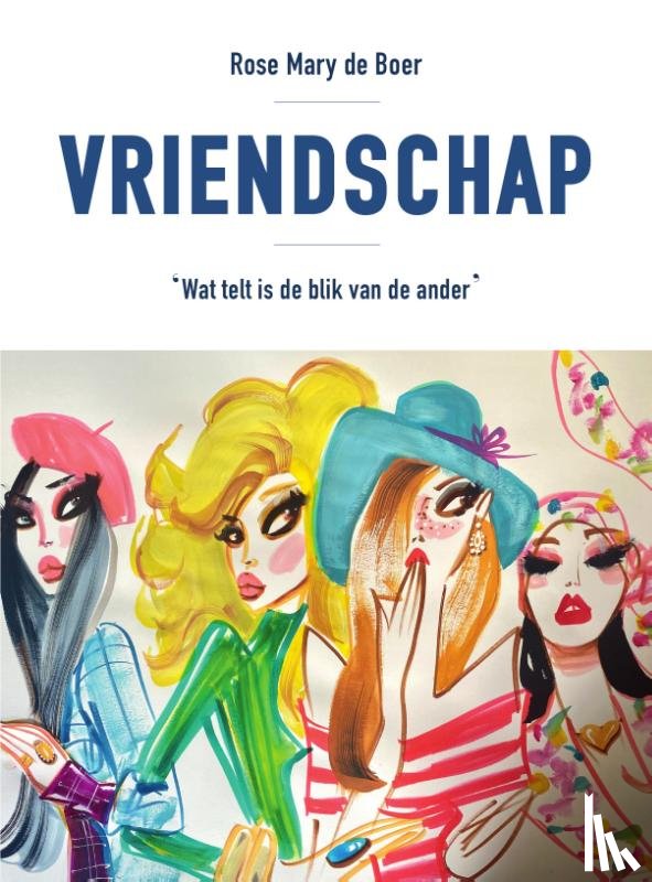Boer, Rose Mary de - Vriendschap