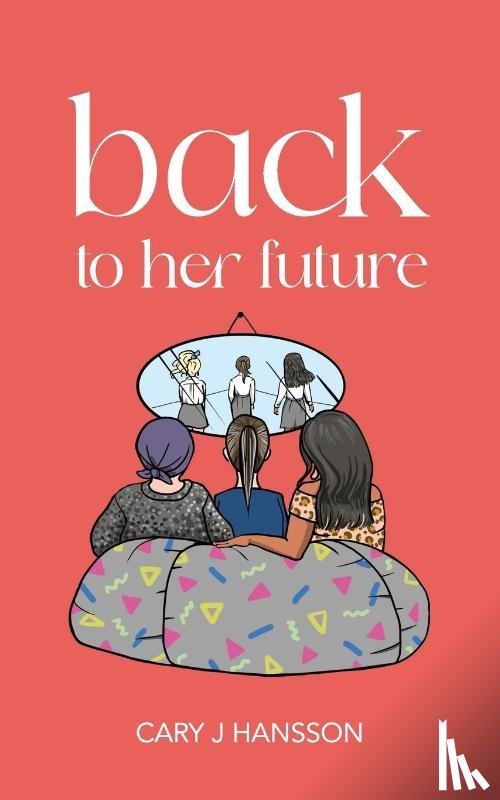 Hansson, Cary J - Back to her future