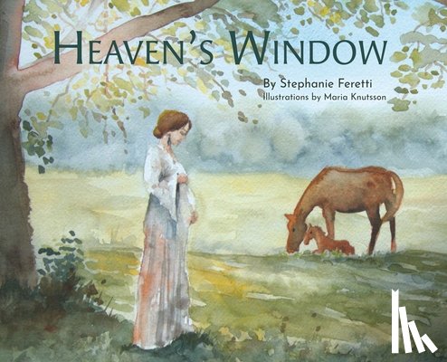 Feretti, Stephanie - Heaven's Window