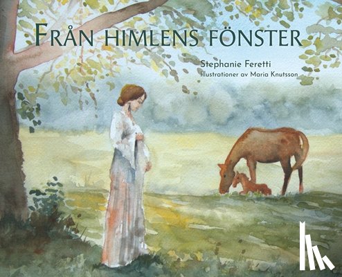 Feretti, Stephanie - Från himlens fönster