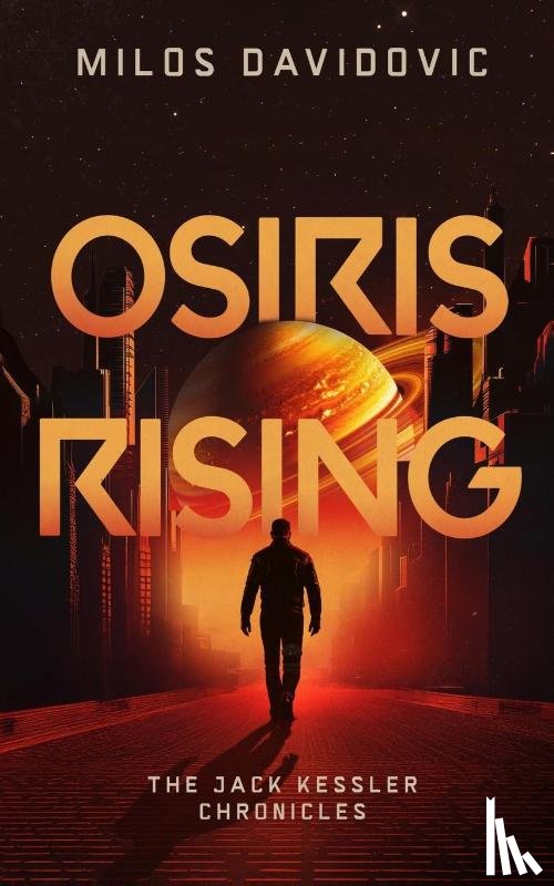 Davidovic, Milos - Osiris Rising - The Jack Kessler Chronicles