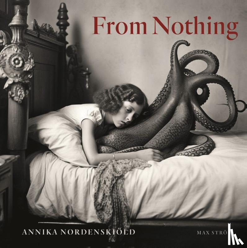 nordenskiöld, annika - Annika Nordenskiold: From Nothing