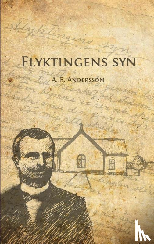 Andersson, August Bernhard - Flyktingens syn