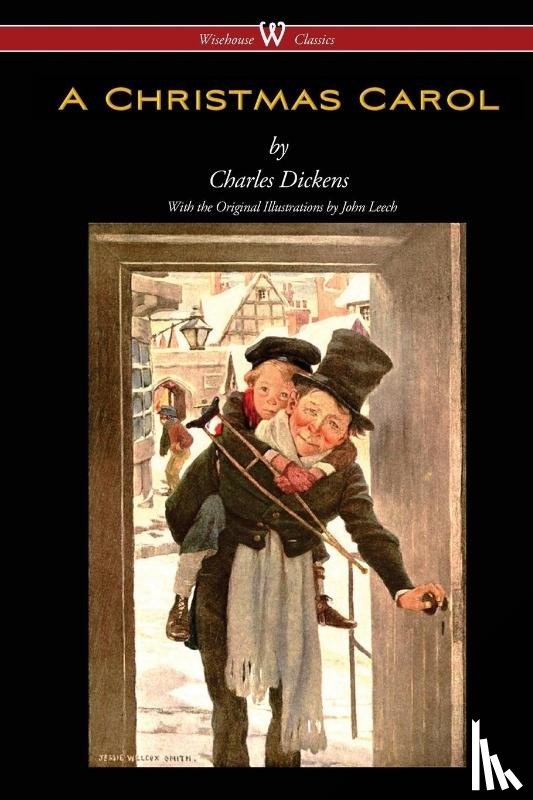 Dickens - A Christmas Carol (Wisehouse Classics - with original illustrations)