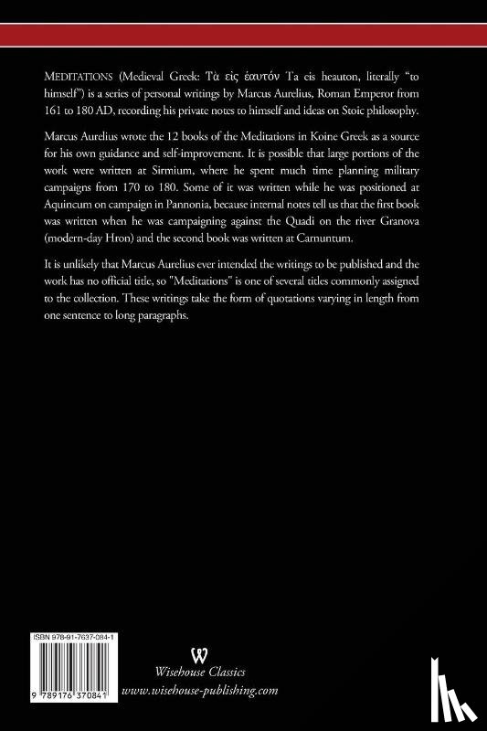 Aurelius, Marcus - The Meditations of Marcus Aurelius (Wisehouse Classics Edition)
