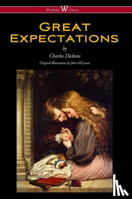 Dickens - Great Expectations (Wisehouse Classics - with the original Illustrations by John McLenan 1860)